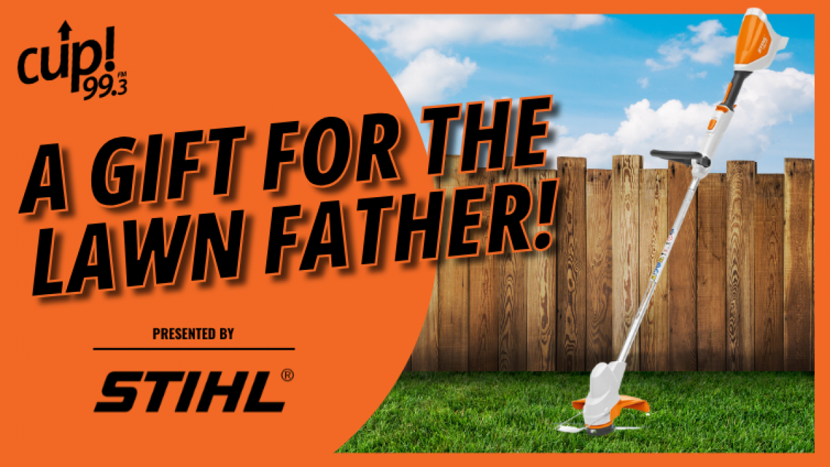 A Gift For The Lawn Father presented by Stihl Edmonton & Area Dealers